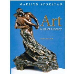 Art: A Brief History by Marilyn Stokstad